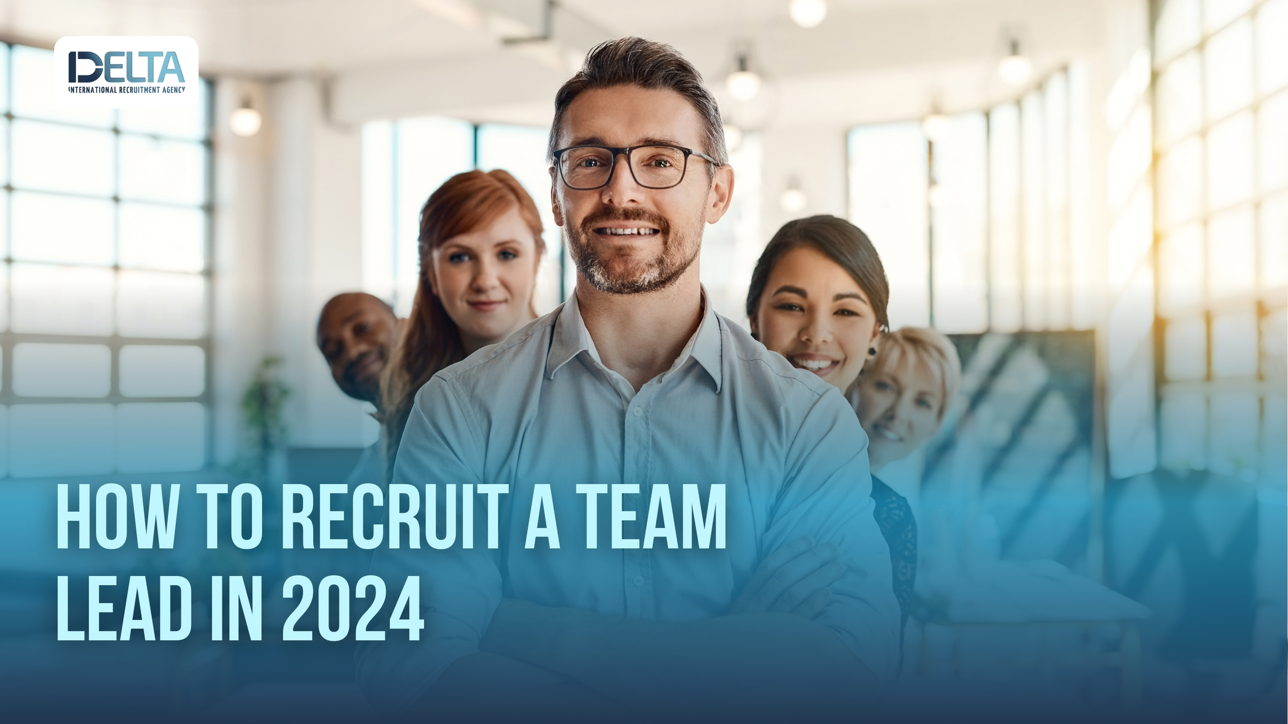 How to Recruit a Team Lead in 2024